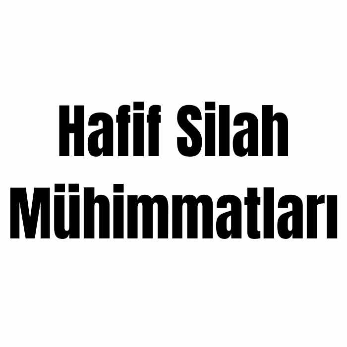 Hafif Silah Mühimmatları